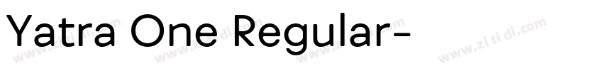 Yatra One Regular字体转换